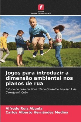 bokomslag Jogos para introduzir a dimenso ambiental nos planos de rua