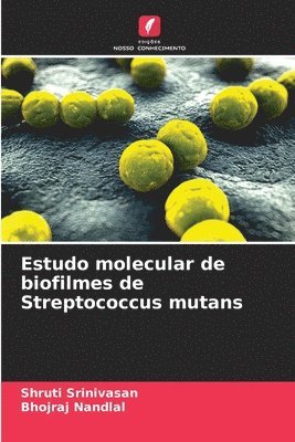 bokomslag Estudo molecular de biofilmes de Streptococcus mutans