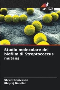 bokomslag Studio molecolare dei biofilm di Streptococcus mutans