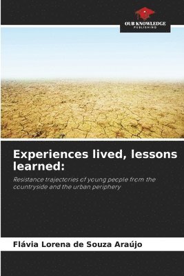 bokomslag Experiences lived, lessons learned