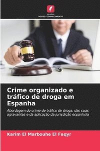 bokomslag Crime organizado e trfico de droga em Espanha