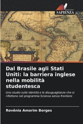 bokomslag Dal Brasile agli Stati Uniti