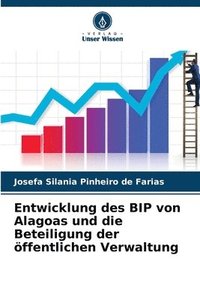 bokomslag Entwicklung des BIP von Alagoas und die Beteiligung der ffentlichen Verwaltung