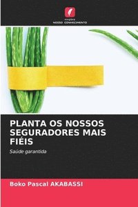 bokomslag Planta OS Nossos Seguradores Mais Fiis