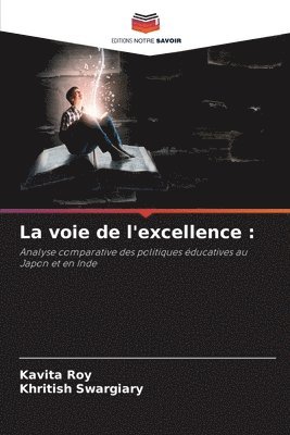 bokomslag La voie de l'excellence