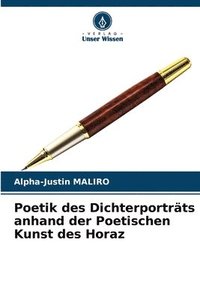 bokomslag Poetik des Dichterportrts anhand der Poetischen Kunst des Horaz