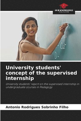 bokomslag University students' concept of the supervised internship