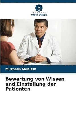 Bewertung von Wissen und Einstellung der Patienten 1