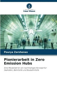 bokomslag Pionierarbeit in Zero Emission Hubs