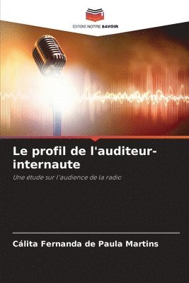 bokomslag Le profil de l'auditeur-internaute