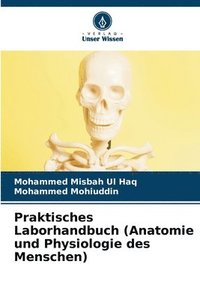 bokomslag Praktisches Laborhandbuch (Anatomie und Physiologie des Menschen)