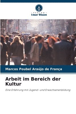 bokomslag Arbeit im Bereich der Kultur