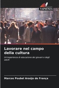 bokomslag Lavorare nel campo della cultura