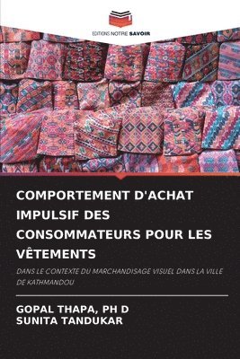 bokomslag Comportement d'Achat Impulsif Des Consommateurs Pour Les Vtements