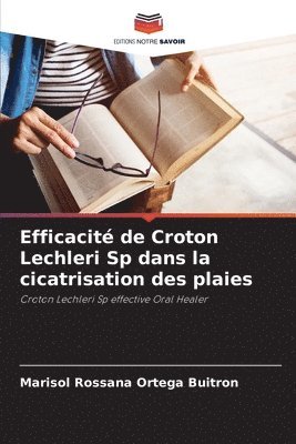 Efficacit de Croton Lechleri Sp dans la cicatrisation des plaies 1