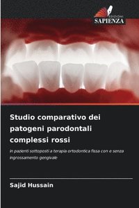 bokomslag Studio comparativo dei patogeni parodontali complessi rossi
