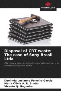 bokomslag Disposal of CRT waste