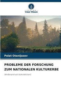 bokomslag Probleme Der Forschung Zum Nationalen Kulturerbe