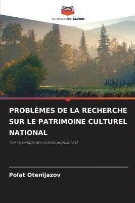 bokomslag Problmes de la Recherche Sur Le Patrimoine Culturel National