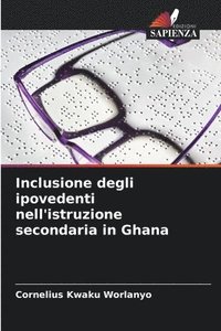 bokomslag Inclusione degli ipovedenti nell'istruzione secondaria in Ghana