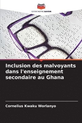 Inclusion des malvoyants dans l'enseignement secondaire au Ghana 1