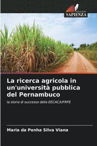 bokomslag La ricerca agricola in un'universit pubblica del Pernambuco