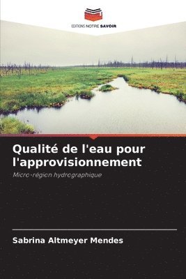 bokomslag Qualit de l'eau pour l'approvisionnement