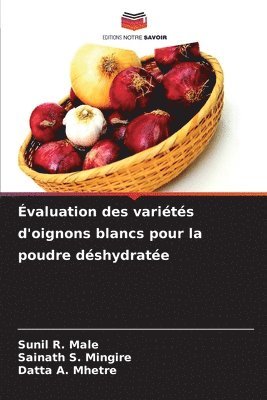 bokomslag valuation des varits d'oignons blancs pour la poudre dshydrate