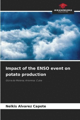 Impact of the ENSO event on potato production 1