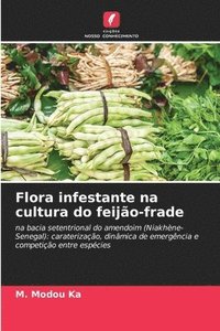 bokomslag Flora infestante na cultura do feijo-frade