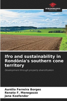Ifro and sustainability in Rondnia's southern cone territory 1