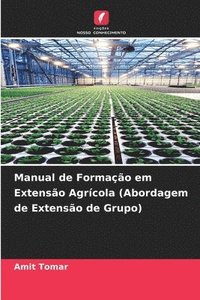 bokomslag Manual de Formao em Extenso Agrcola (Abordagem de Extenso de Grupo)