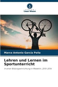 bokomslag Lehren und Lernen im Sportunterricht