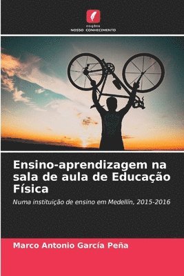 bokomslag Ensino-aprendizagem na sala de aula de Educao Fsica