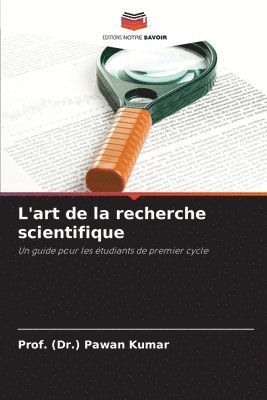 bokomslag L'art de la recherche scientifique