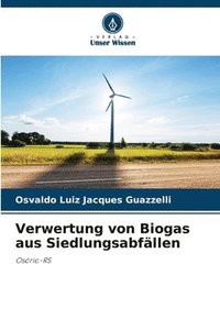 bokomslag Verwertung von Biogas aus Siedlungsabfllen