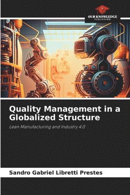 Quality Management in a Globalized Structure 1