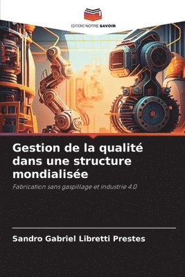 bokomslag Gestion de la qualit dans une structure mondialise