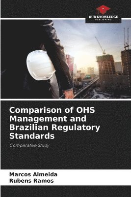 bokomslag Comparison of OHS Management and Brazilian Regulatory Standards