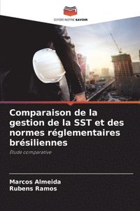 bokomslag Comparaison de la gestion de la SST et des normes rglementaires brsiliennes