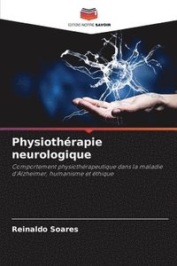 bokomslag Physiothrapie neurologique