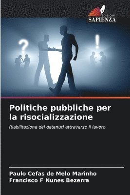 bokomslag Politiche pubbliche per la risocializzazione