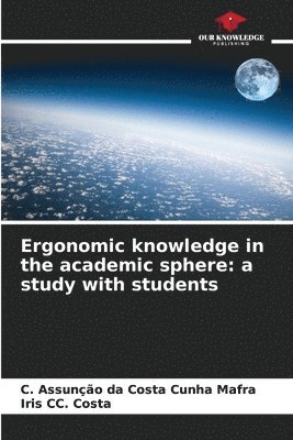 Ergonomic knowledge in the academic sphere 1