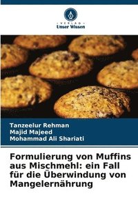 bokomslag Formulierung von Muffins aus Mischmehl