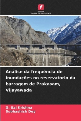 Anlise da frequncia de inundaes no reservatrio da barragem de Prakasam, Vijayawada 1