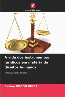 A vida dos instrumentos jurdicos em matria de direitos humanos 1