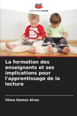 La formation des enseignants et ses implications pour l'apprentissage de la lecture 1