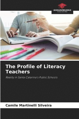 The Profile of Literacy Teachers 1