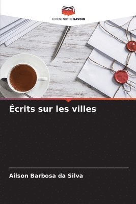 Ailson Barbosa Da Silva, Ailson Barbosa da Silva - Écrits sur les villes, Häftad