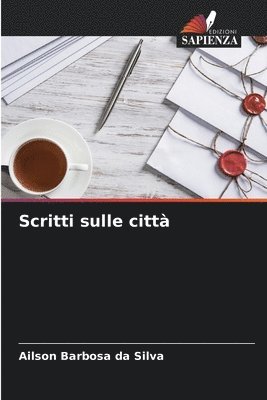 Ailson Barbosa Da Silva, Ailson Barbosa da Silva - Scritti sulle città, Häftad